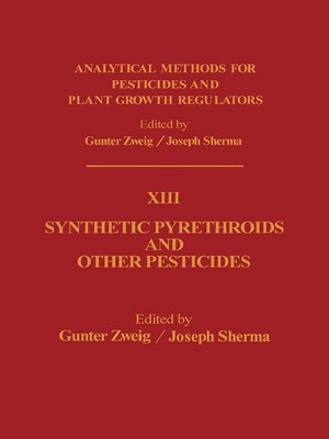 cover image of Analytical Methods for Pesticides and Plant Growth Regulators, Volume 13